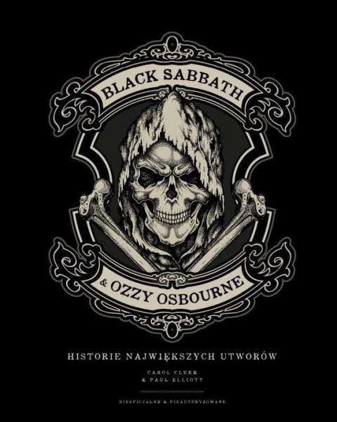 BLACK SABBATH & OZZY OSBOURNE. HISTORIA NAJWIĘKSZYCH UTWORÓW (oprawa twarda)
