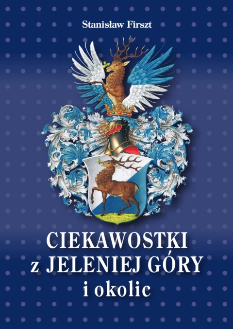 Ciekawostki z Jeleniej Góry i okolic
