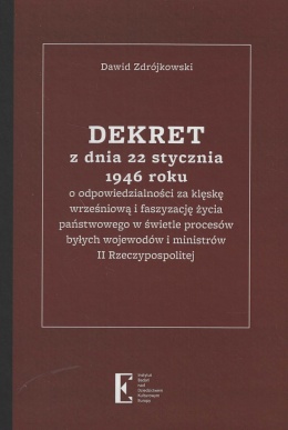 Dekret z dnia 22 stycznia 1946 roku o odpowiedzialności za klęskę wrześniową i faszyzację życia państwowego w świetle procesów