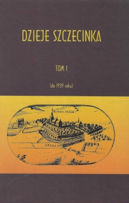 Dzieje Szczecinka Tom I i II - komplet