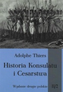 Historia Konsulatu i Cesarstwa - komplet - wydanie drugie polskie