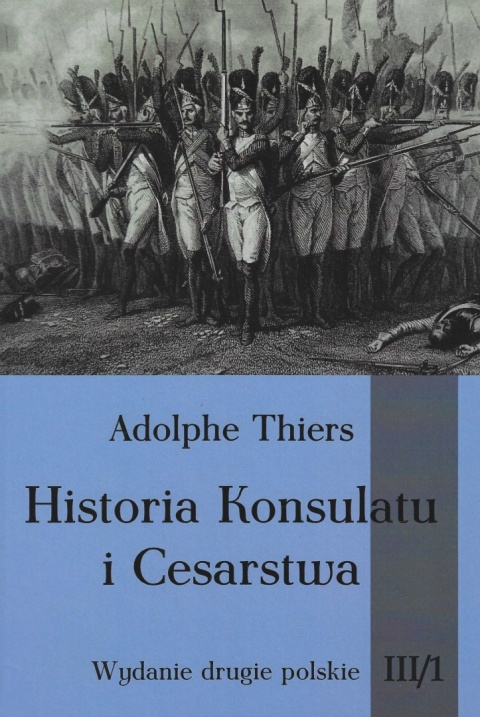 Historia Konsulatu i Cesarstwa - komplet - wydanie drugie polskie