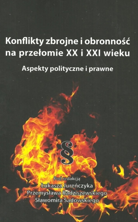 Konflikty zbrojne i obronność na przełomie XX i XXI wieku