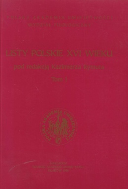 Listy polskie XVI wieku Tomy I - III