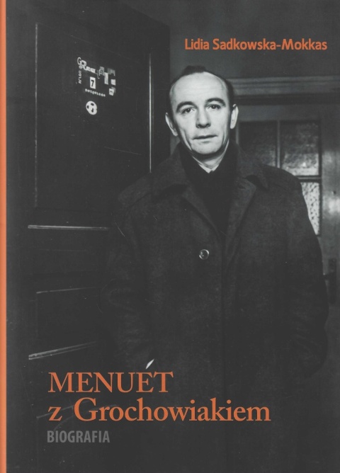 Menuet z Grochowiakiem. Biografia