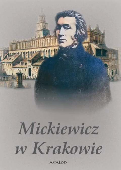 Mickiewicz w Krakowie