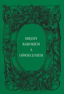 Między Barokiem a Oświeceniem. Sarmacki konterfekt