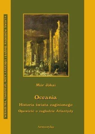 Oceania. Historia świata zaginionego. Opowieść o zagładzie Atlantydy