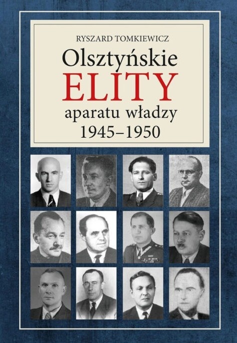 Olsztyńskie elity aparatu władzy 1945 - 1950