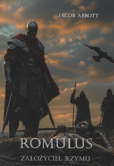 Romulus. Założyciel Rzymu