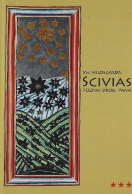 Scivias III - Poznaj drogi Pana. Księga trzecia - Historia zbawienia przedstawiona w postaci symbolicznej budowli