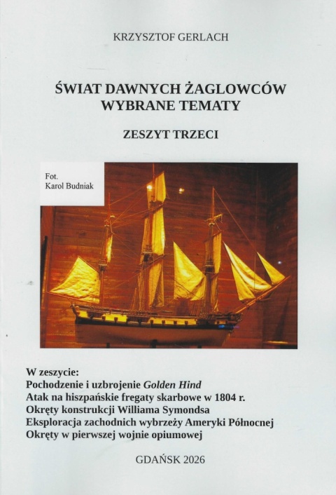 Świat dawnych żaglowców. Wybrane tematy. Zeszyt trzeci