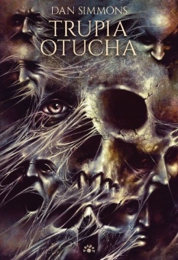 TRUPIA OTUCHA - Dan Simmons (oprawa twarda)