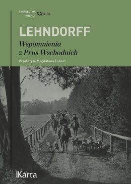 Wspomnienia z Prus Wschodnich - Hans von Lehndorff