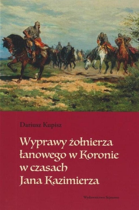 Wyprawy żołnierza łanowego w Koronie w czasach Jana Kazimierza