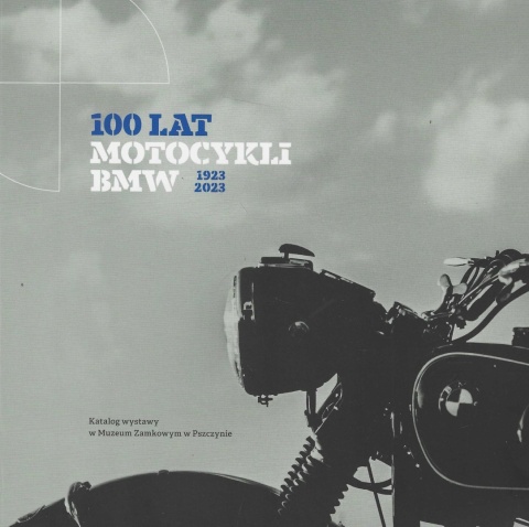 100 lat motocykli BMW 1923 - 2023 Katalog wystawy