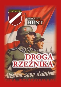 OUTLET - Droga rzeźnika. Łotewska 15. Dywizja Grenadierów SS na Pomorzu. Styczeń - marzec 1945 (miękka)