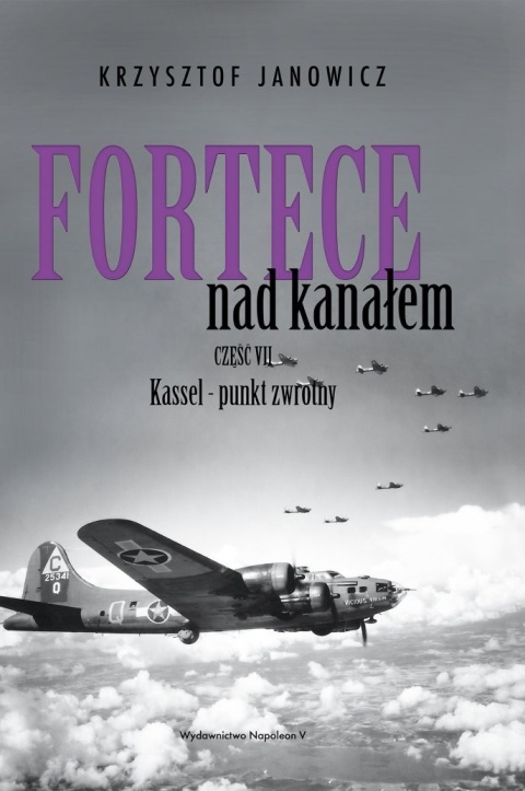 Fortece nad kanałem Część VII Kassel - punkt zwrotny
