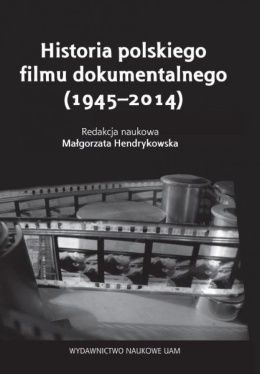 Historia polskiego filmu dokumentalnego (1945 - 2014)