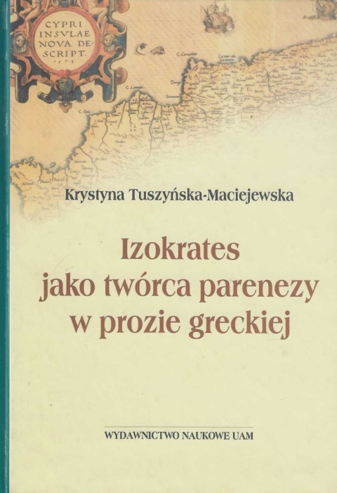 OUTLET - Izokrates jako twórca parenezy w prozie greckiej Mowy cypryjskie