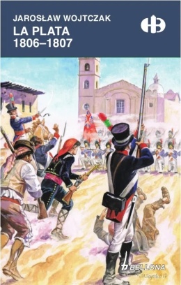 OUTLET - La Plata 1806 - 1807 Historyczne Bitwy