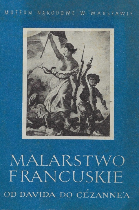 Malarstwo francuskie od Davida do Cezanne'a