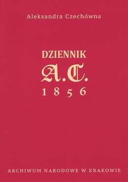 Dziennik Aleksandry Czechówny 1856 rok