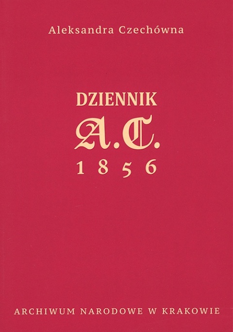 Dziennik Aleksandry Czechówny 1856 rok