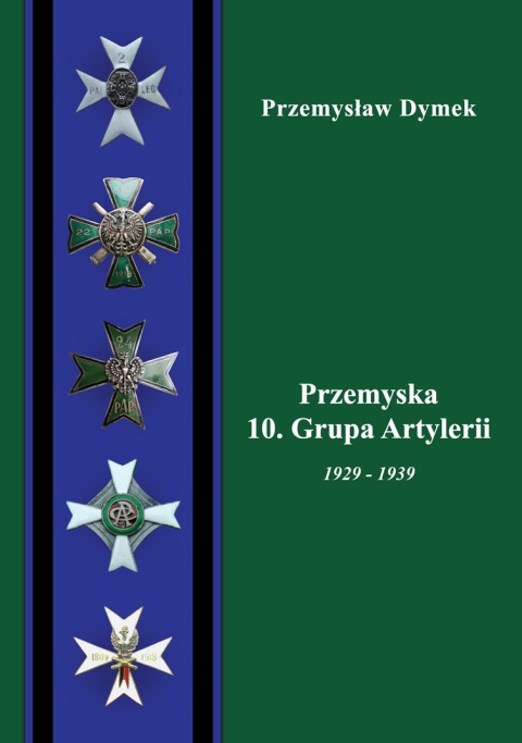 OUTLET - Przemyska 10. Grupa Artylerii 1929-1939