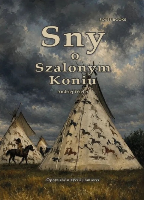Sny o Szalonym Koniu