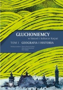 Głuchoniemcy w historii i kulturze Karpat Tom 1 i 2 - komplet