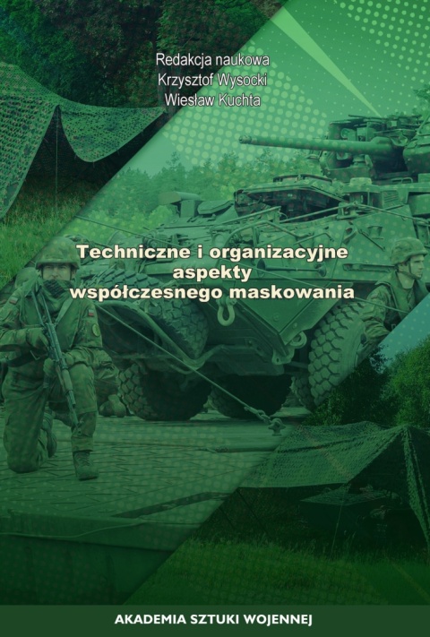 Techniczne i organizacyjne aspekty współczesnego maskowania