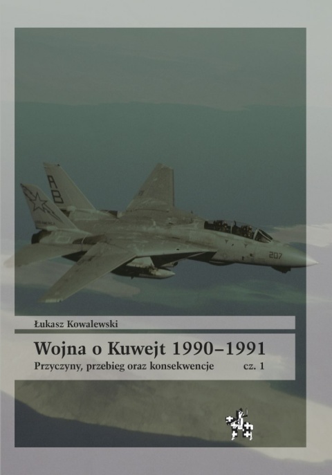 Wojna o Kuwejt 1990–1991 Część I i II - komplet