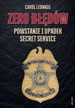Zero błędów. Powstanie i upadek Secret Service