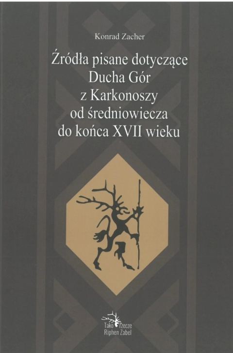 Źródła pisane dotyczące Ducha Gór z Karkonoszy od średniowiecza do końca XVII wieku