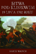 Bitwa pod Kliszowem 19 lipca 1702 roku