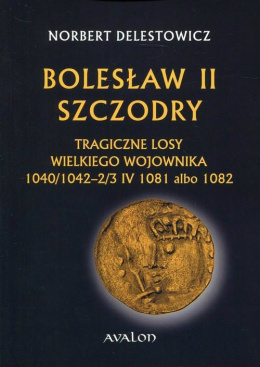 Bolesław II Szczodry Tragiczne losy wielkiego wojownika 1040/1042 2-3 IV 1081 albo 1082