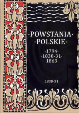 Powstania polskie. Dzieje powstania listopadowego 1830-1831