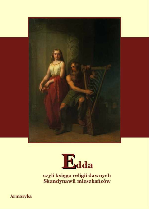 Edda czyli księga religii dawnych Skandynawii mieszkańców Edda czyli księga religii dawnych Skandynawii mieszkańców