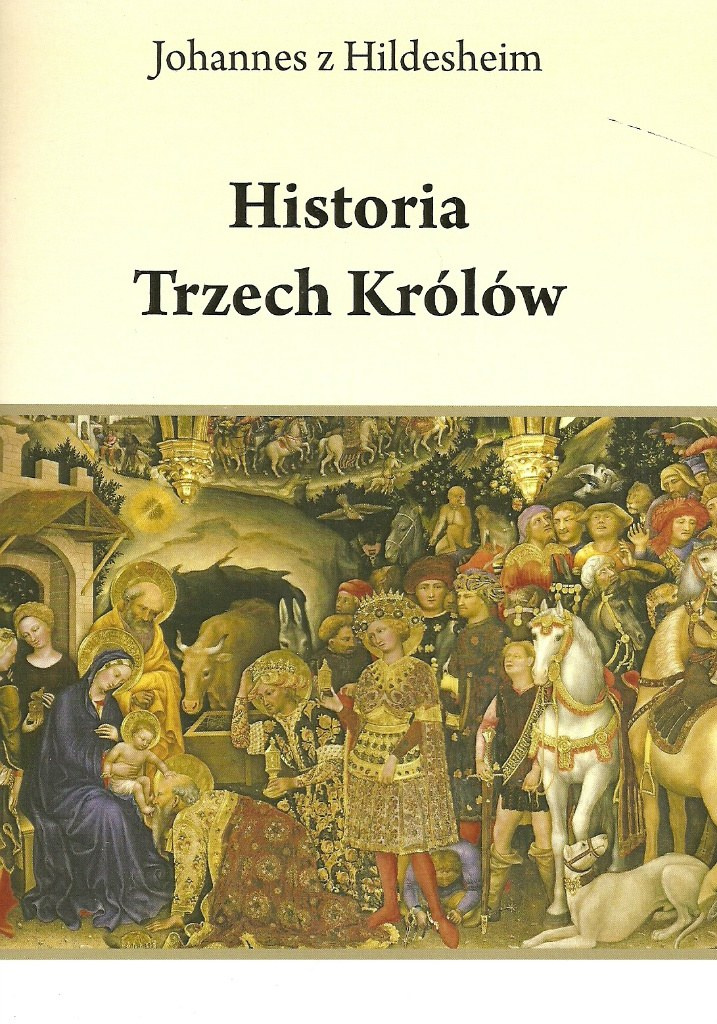 Historia Trzech Królów Historia Trzech Królów