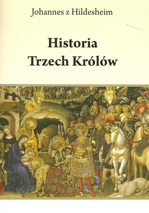 Historia Trzech Królów Historia Trzech Królów