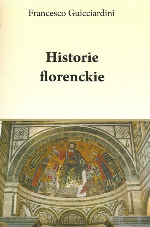 Historie florenckie Francesco Guicciadini Historie florenckie Francesco Guicciadini