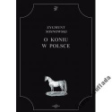 O koniu w Polsce Zygmunt Sosnowski