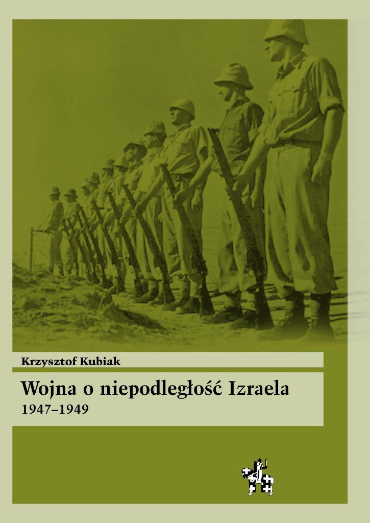Wojna o niepodległość Izraela 1947 - 1949 Wojna o niepodległość Izraela 1947 - 1949