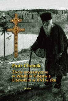 Życie monastyczne w Wielkim Księstwie Litewskim