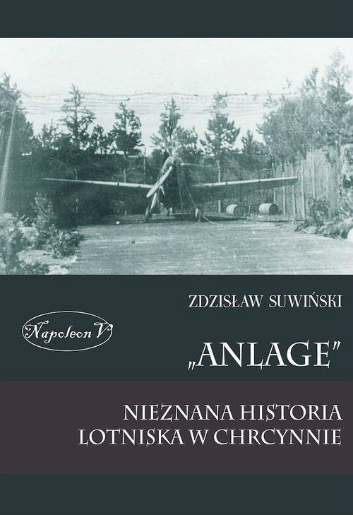 Anlage nieznana historia lotniska w Chrcynnie Anlage nieznana historia lotniska w Chrcynnie