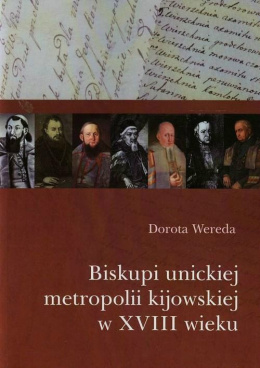 Biskupi unickiej metropolii kijowskiej w XVIII wieku