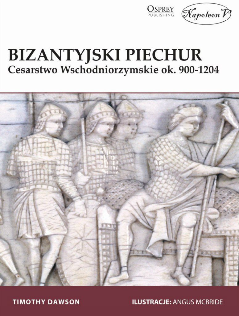 Bizantyjski piechur Cesarstwo Wschodniorzymskie ok. 900-1204 Bizantyjski piechur Cesarstwo Wschodniorzymskie ok. 900-1204