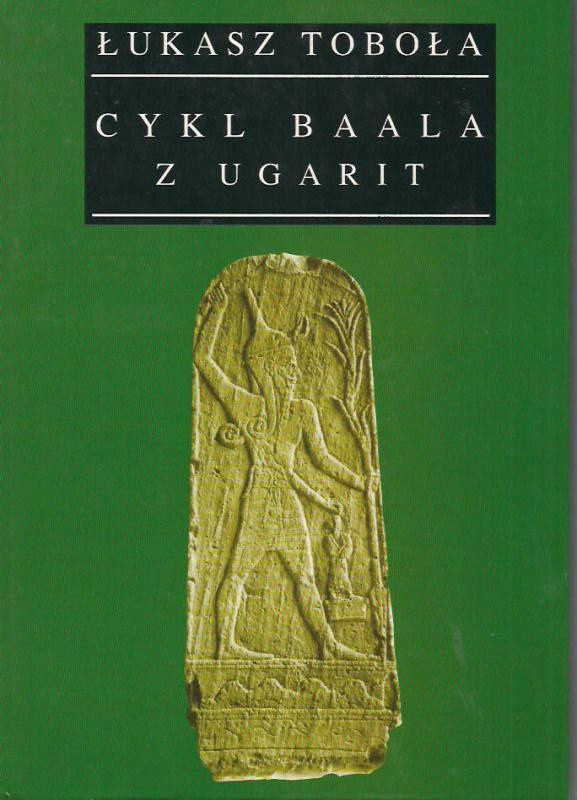 Cykl Baala z Ugarit Cykl Baala z Ugarit
