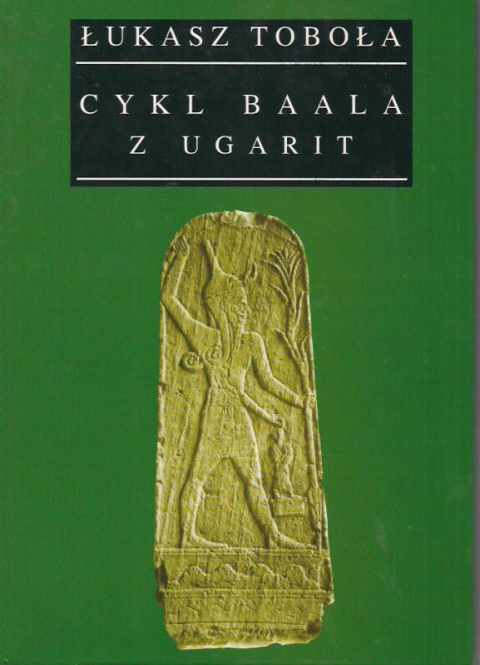 Cykl Baala z Ugarit Cykl Baala z Ugarit